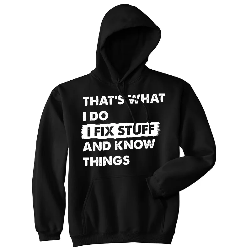 Anime Inspired Thats What I Do I Fix Stuff And Know Things Hoodie Artistic Men's Hand