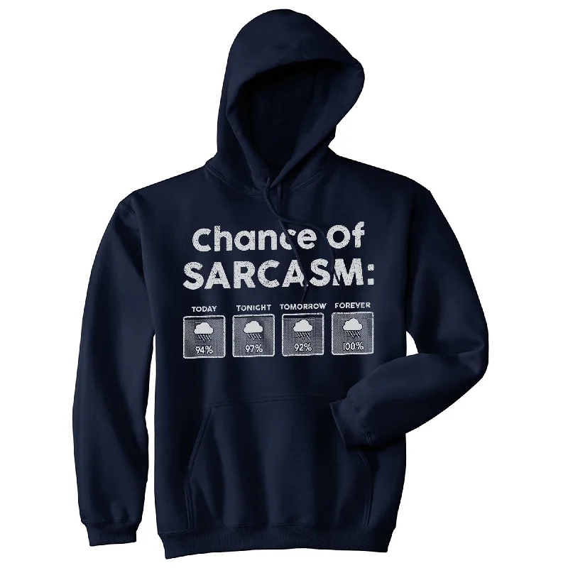 Hip - Hop Style Chance Of Sarcasm Hoodie Gym