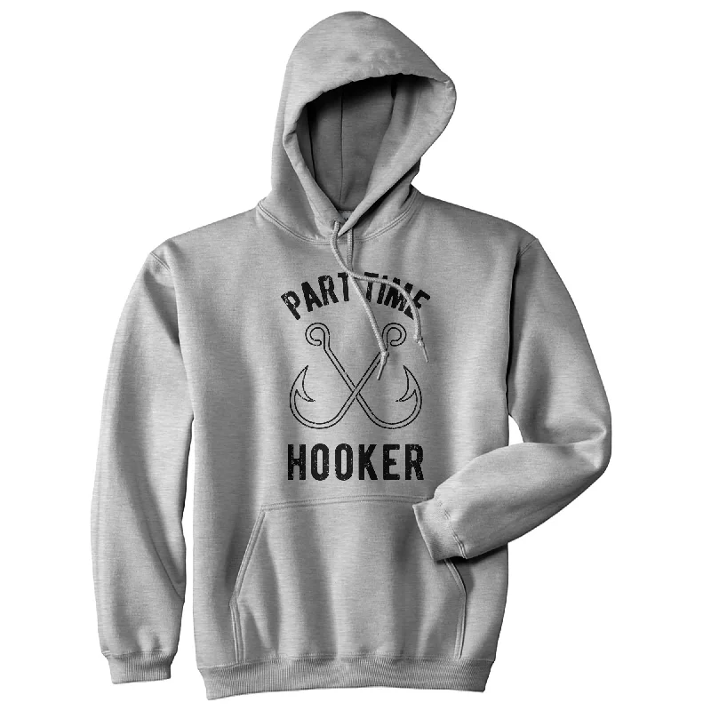 Comfort Fit Part Time Hooker Hoodie Cool Men's Skate