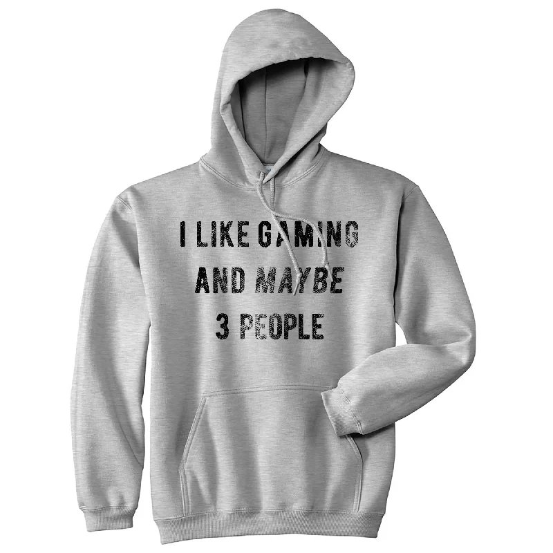 Retro Gaming I Like Gaming And Maybe 3 People Hoodie Street