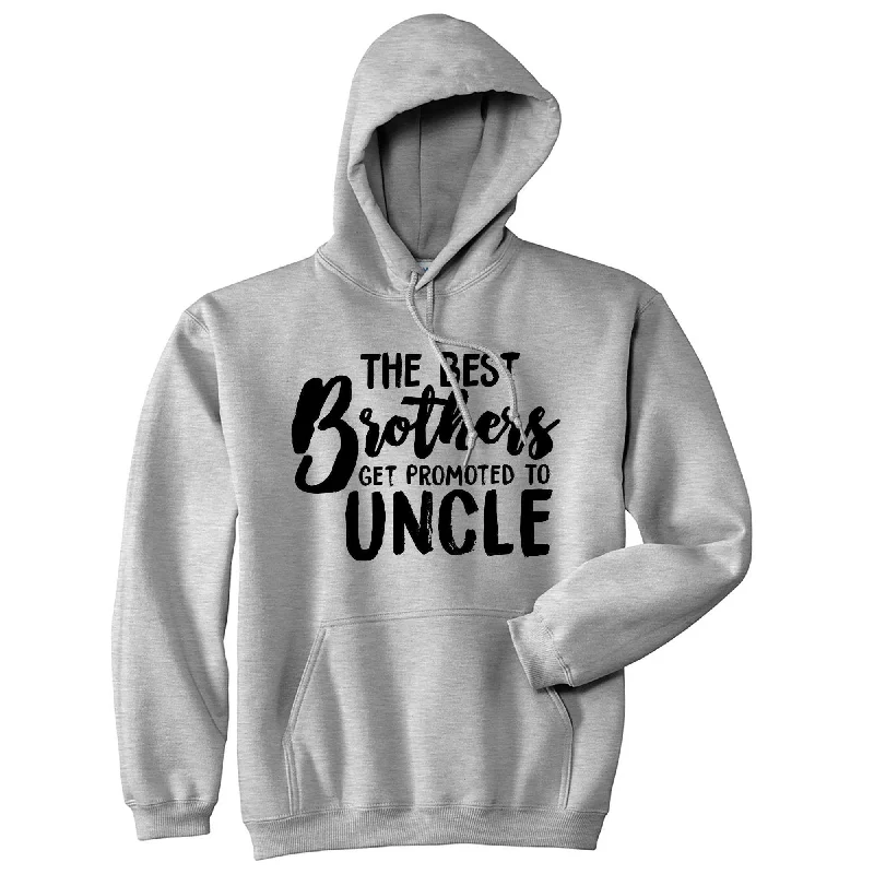 Soft to Touch The Best Brothers Get Promoted To Uncle Hoodie Bohemian Men's Free